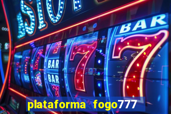 plataforma fogo777    confi  vel