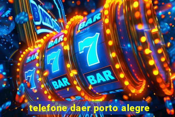 telefone daer porto alegre