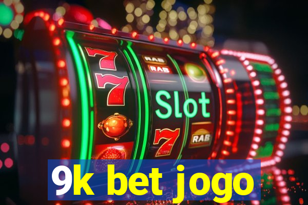 9k bet jogo