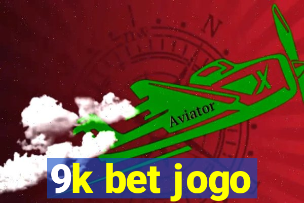 9k bet jogo