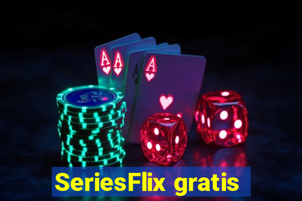 SeriesFlix gratis