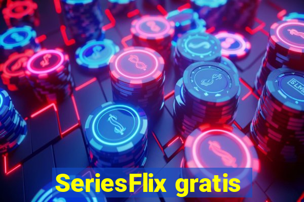 SeriesFlix gratis