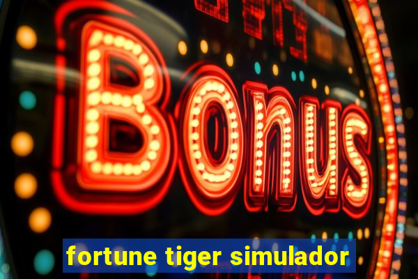 fortune tiger simulador