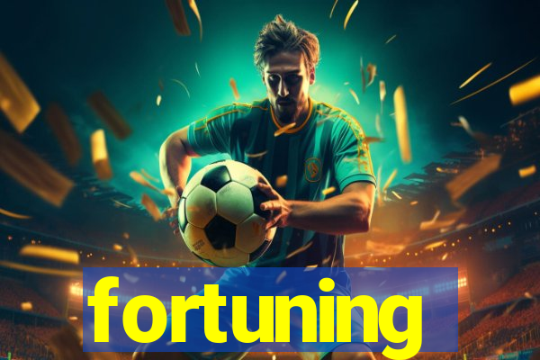 fortuning