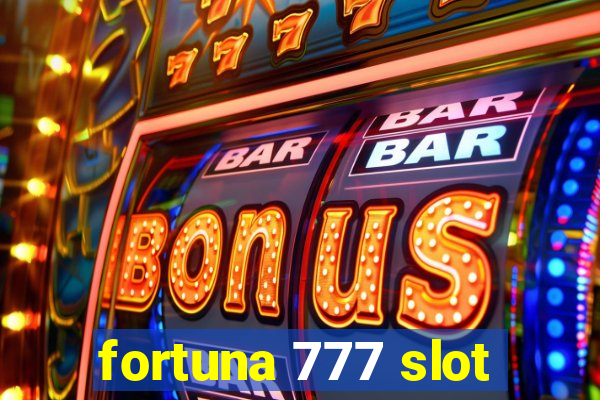 fortuna 777 slot