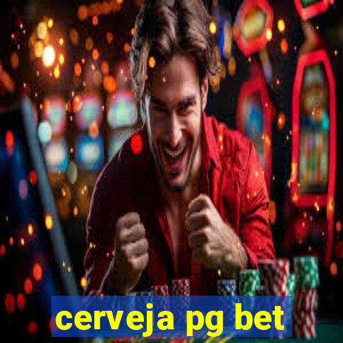 cerveja pg bet