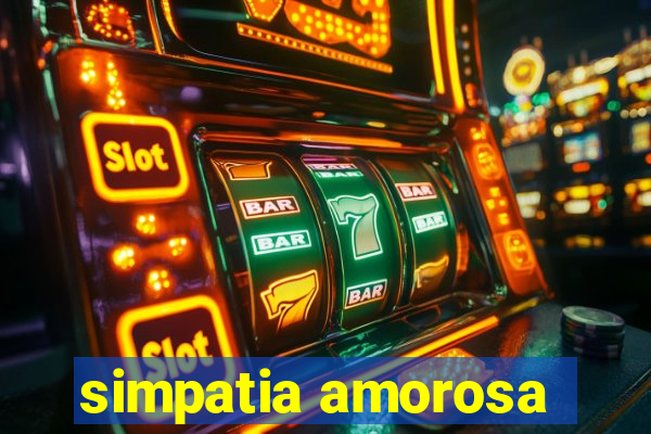 simpatia amorosa