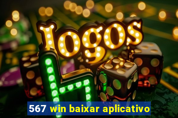 567 win baixar aplicativo