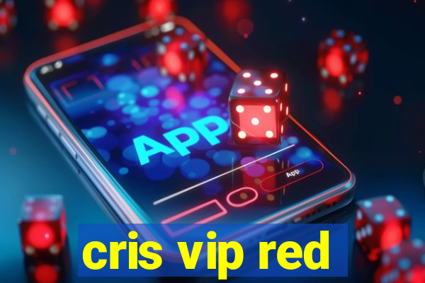 cris vip red