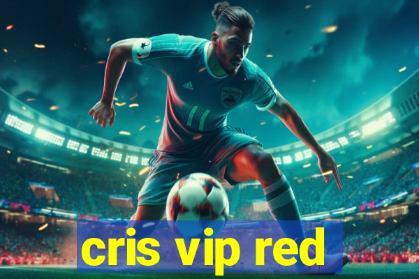 cris vip red