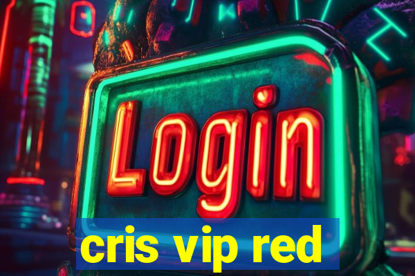 cris vip red