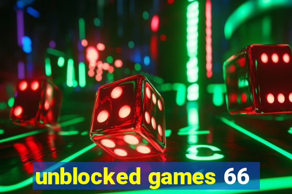 unblocked games 66