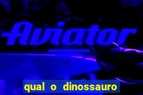 qual o dinossauro mais fraco