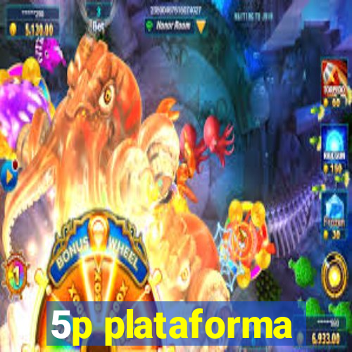 5p plataforma