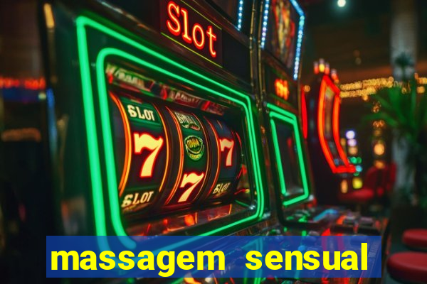 massagem sensual novo hamburgo