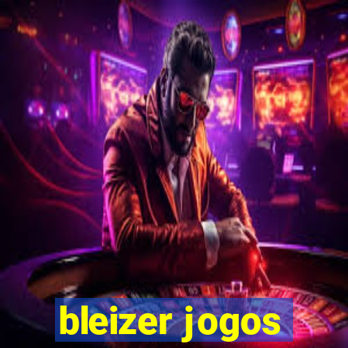 bleizer jogos