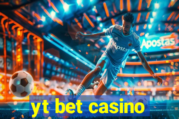 yt bet casino