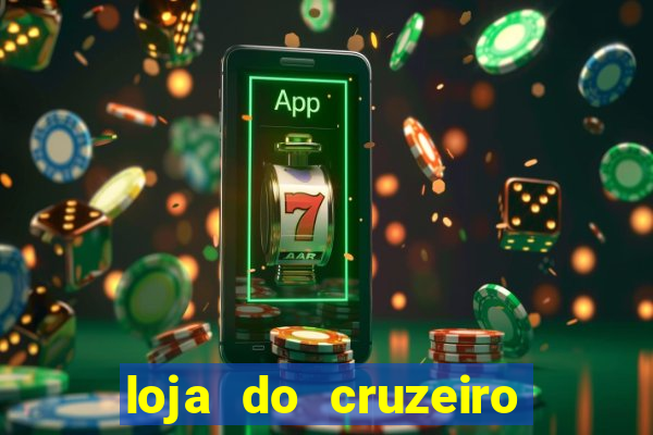 loja do cruzeiro no itau power shopping