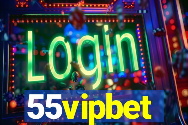 55vipbet