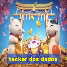 hacker dos dados