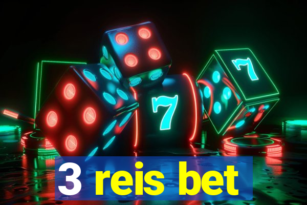 3 reis bet