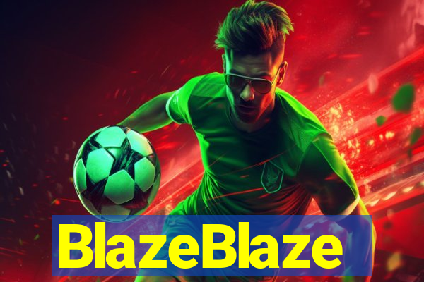 BlazeBlaze