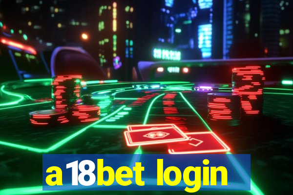 a18bet login