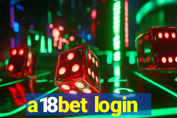 a18bet login