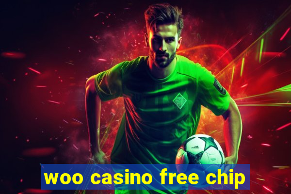 woo casino free chip