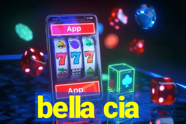 bella cia