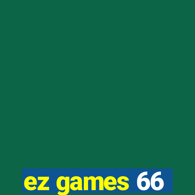 ez games 66