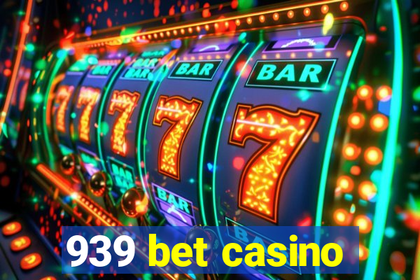 939 bet casino