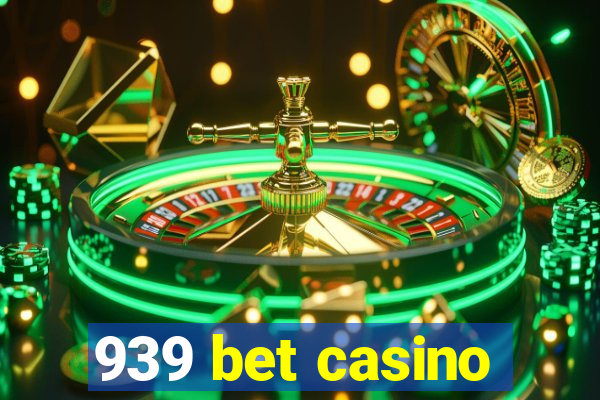 939 bet casino