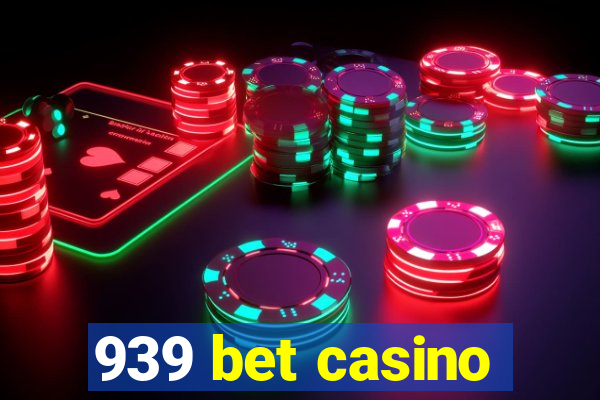 939 bet casino