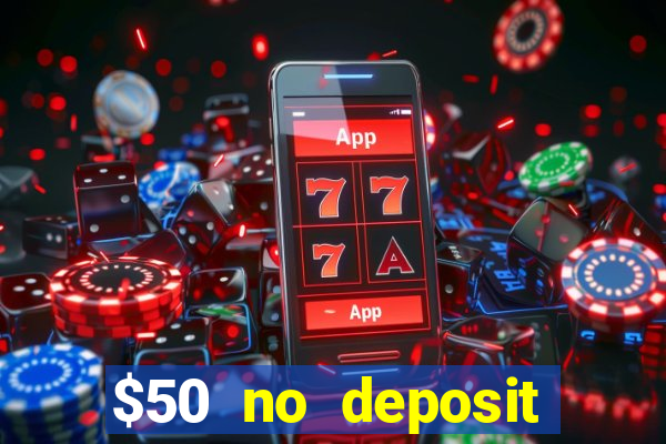 $50 no deposit bonus casino