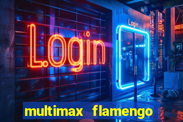 multimax flamengo ao vivo