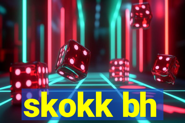 skokk bh