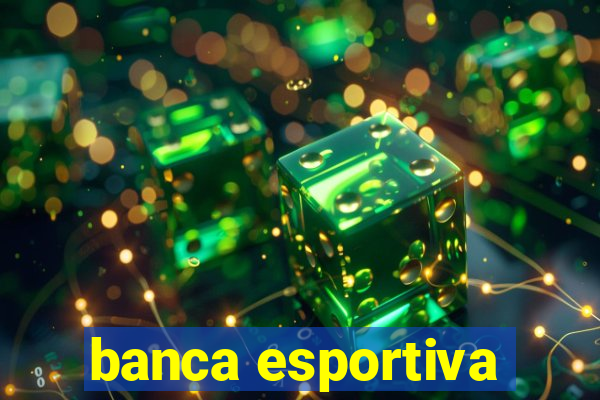 banca esportiva