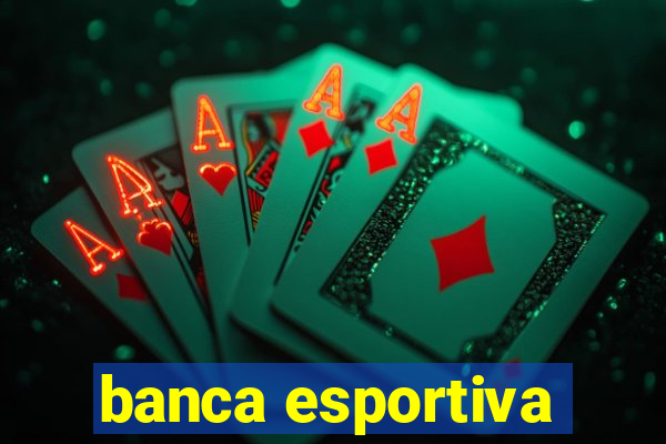 banca esportiva