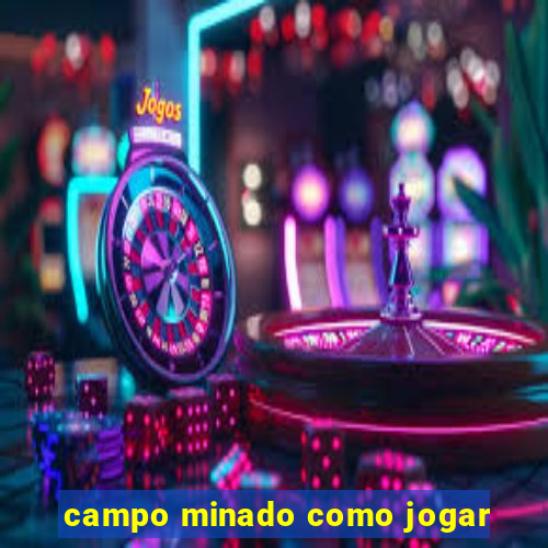 campo minado como jogar