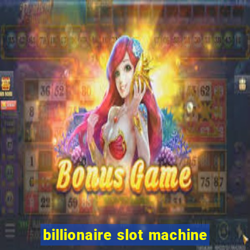 billionaire slot machine