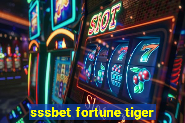 sssbet fortune tiger