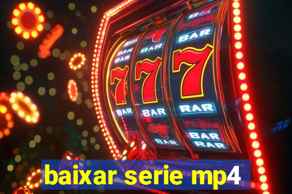 baixar serie mp4