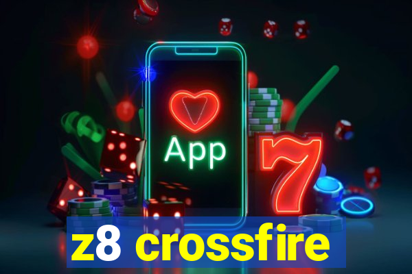 z8 crossfire