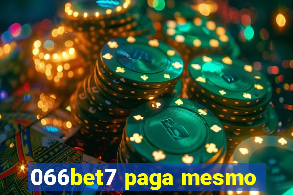 066bet7 paga mesmo