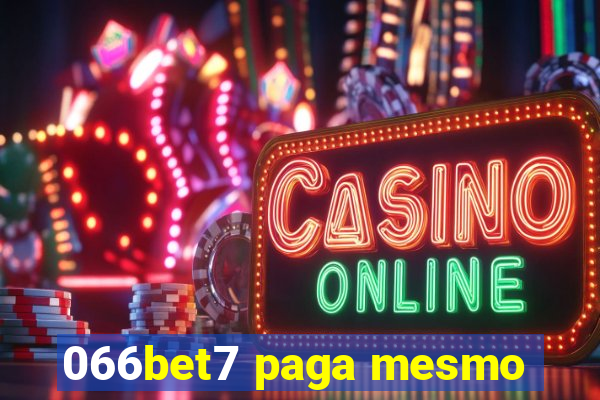 066bet7 paga mesmo