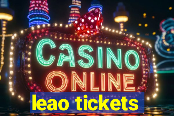 leao tickets