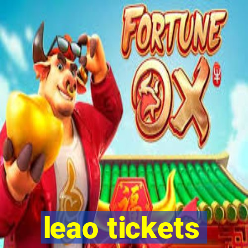 leao tickets