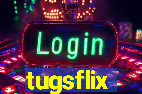 tugsflix