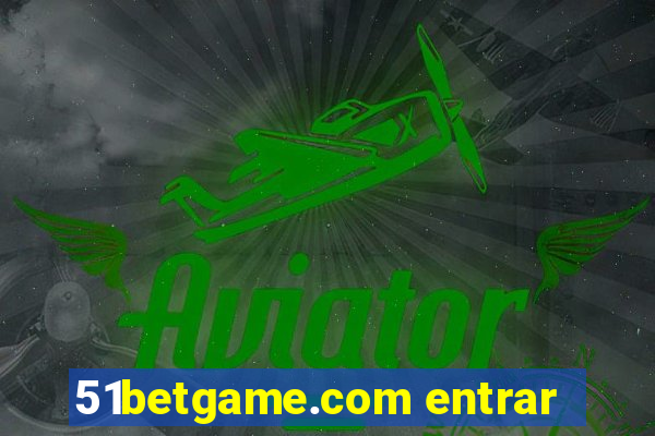 51betgame.com entrar